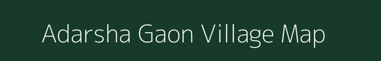 Adarsha Gaon village map in Assam