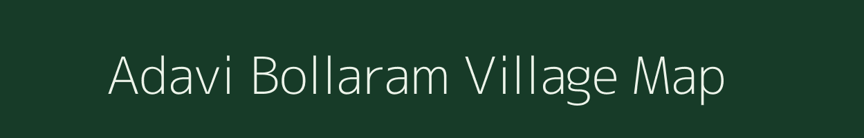 Adavi Bollaram village map in Andhra Pradesh