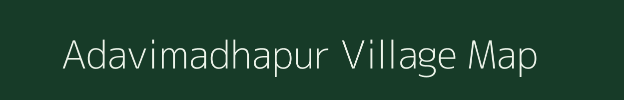 Adavimadhapur village map in Andhra Pradesh