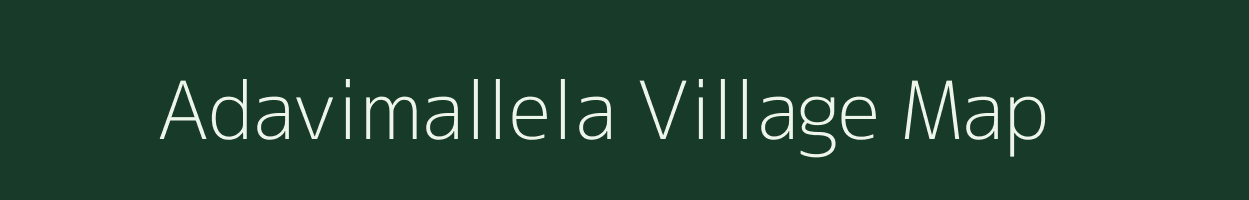 Adavimallela village map in Andhra Pradesh