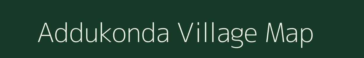 Addukonda village map in Andhra Pradesh