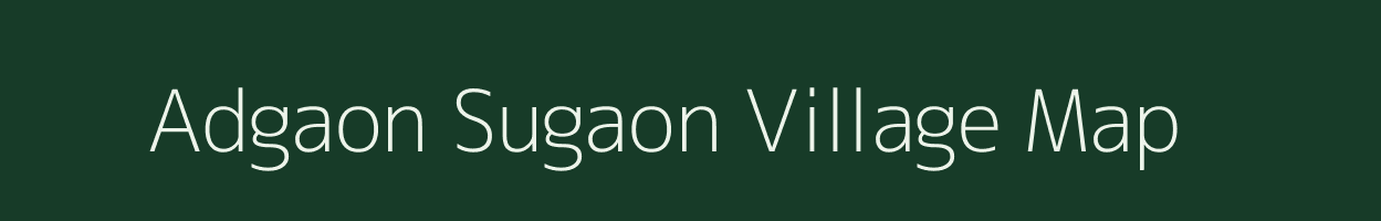 Adgaon Sugaon village map in Maharashtra