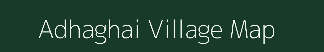 Adhaghai village map in Odisha