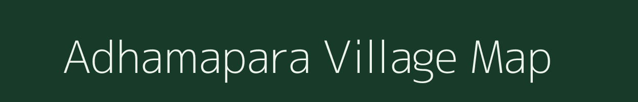 Adhamapara village map in Assam