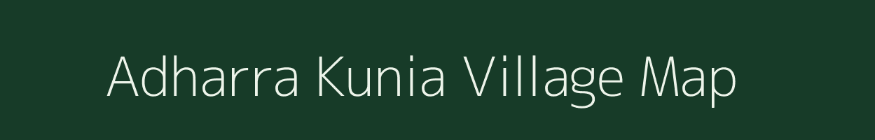 Adharra Kunia village map in Uttar Pradesh