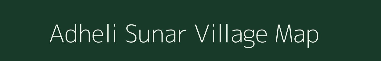 Adheli Sunar village map in Uttarakhand