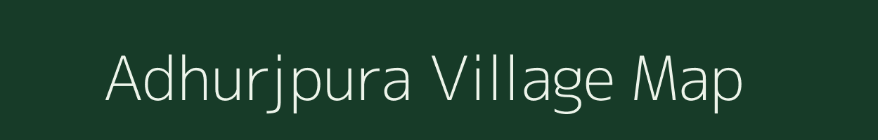 Adhurjpura village map in Madhya Pradesh