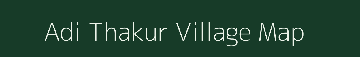 Adi Thakur village map in Maharashtra