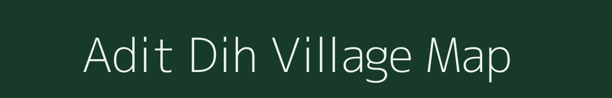 Adit Dih village map in Bihar