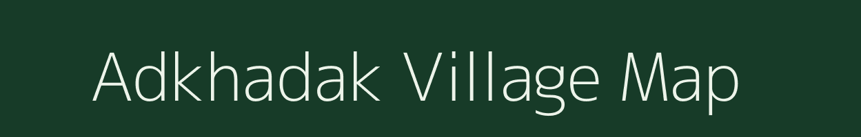 Adkhadak village map in Maharashtra