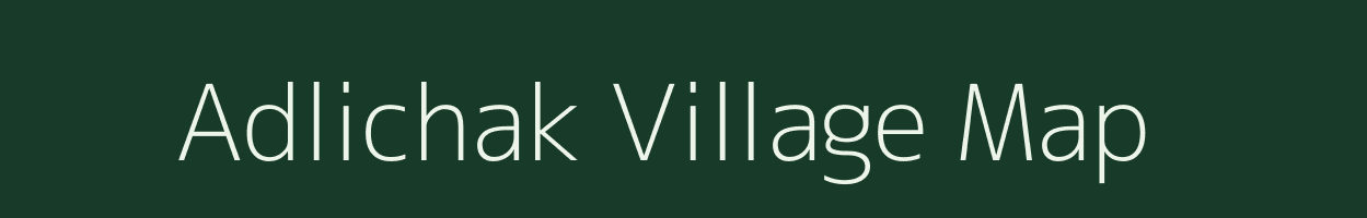 Adlichak village map in Bihar