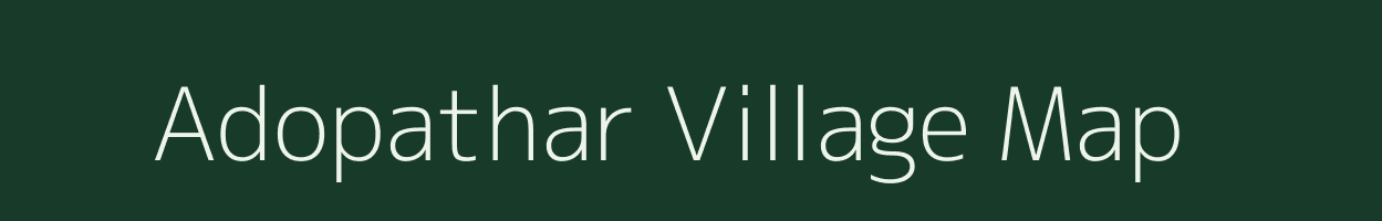 Adopathar village map in Chhattisgarh