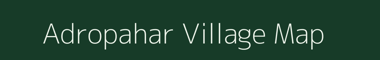 Adropahar village map in Jharkhand