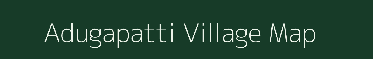 Adugapatti village map in Tamil Nadu