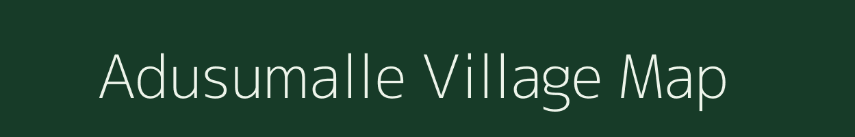 Adusumalle village map in Andhra Pradesh