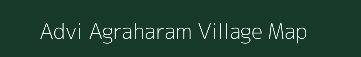 Advi Agraharam village map in Andhra Pradesh