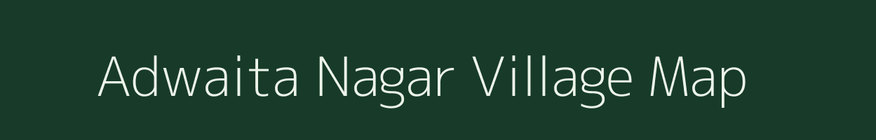 Adwaita Nagar village map in West Bengal