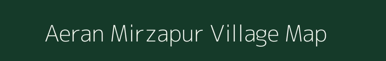 Aeran Mirzapur village map in Madhya Pradesh