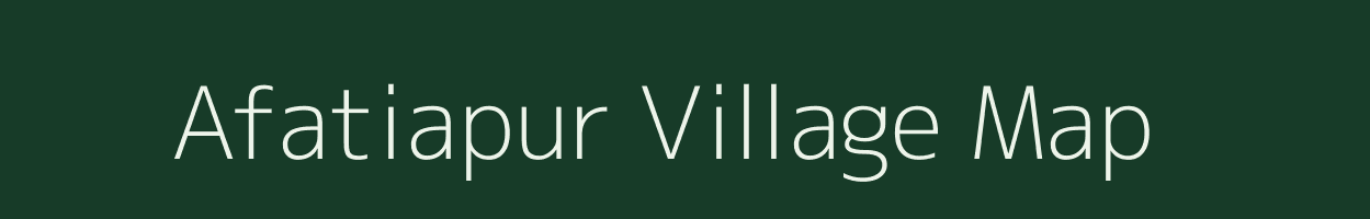 Afatiapur village map in Uttar Pradesh