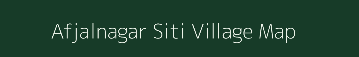 Afjalnagar Siti village map in Uttar Pradesh