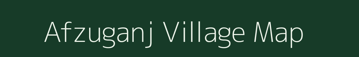 Afzuganj village map in Bihar