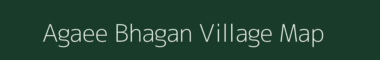 Agaee Bhagan village map in Uttar Pradesh