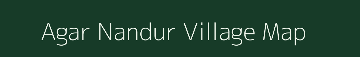 Agar Nandur village map in Maharashtra