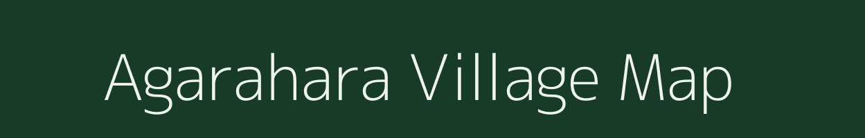 Agarahara village map in Karnataka