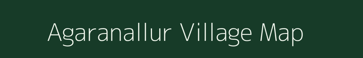 Agaranallur village map in Tamil Nadu