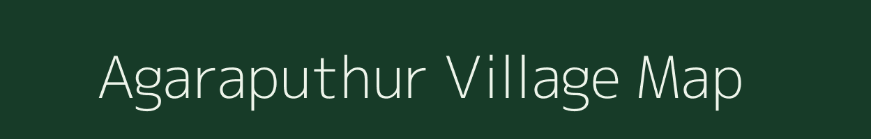 Agaraputhur village map in Tamil Nadu