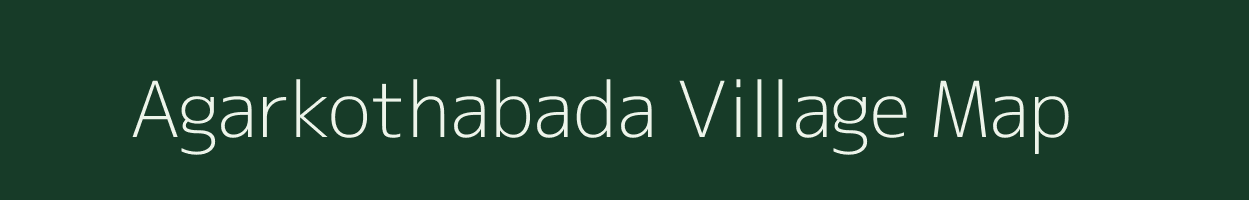 Agarkothabada village map in Odisha