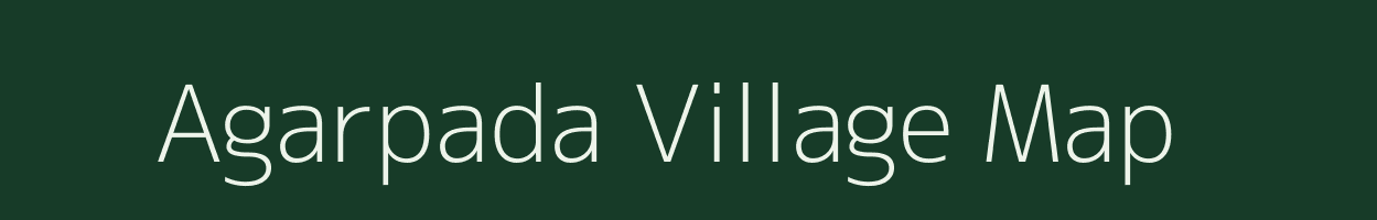 Agarpada village map in Odisha