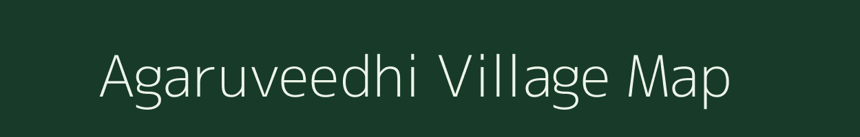 Agaruveedhi village map in Andhra Pradesh