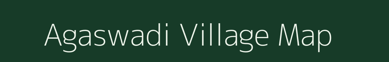 Agaswadi village map in Maharashtra