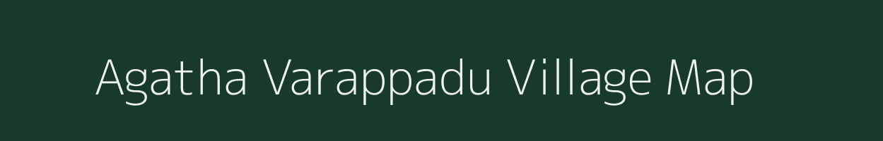 Agatha Varappadu village map in Andhra Pradesh