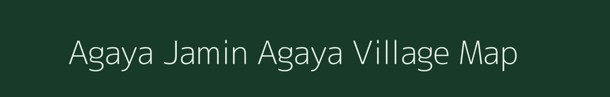 Agaya Jamin Agaya village map in Uttar Pradesh