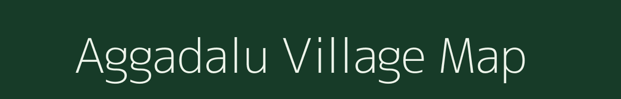 Aggadalu village map in Karnataka