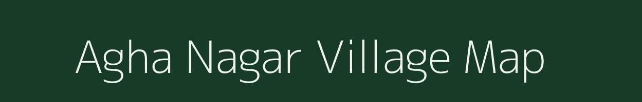 Agha Nagar village map in Bihar
