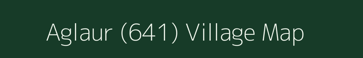 Aglaur (641) village map in Punjab