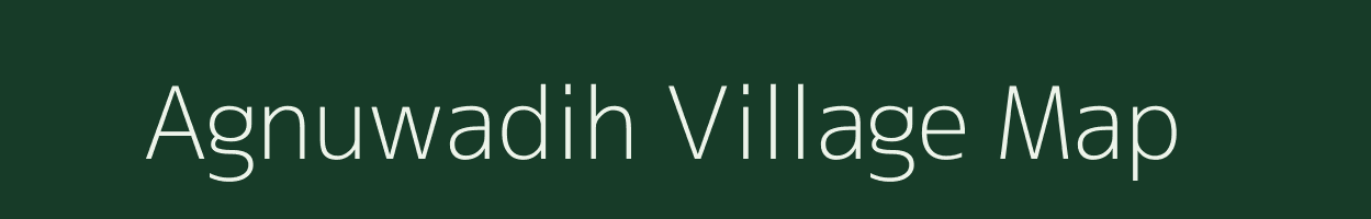 Agnuwadih village map in Bihar