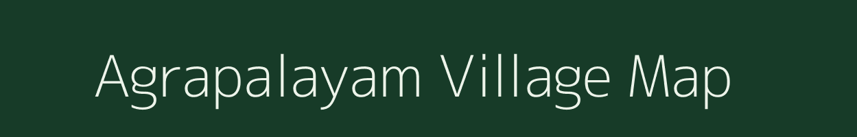 Agrapalayam village map in Tamil Nadu