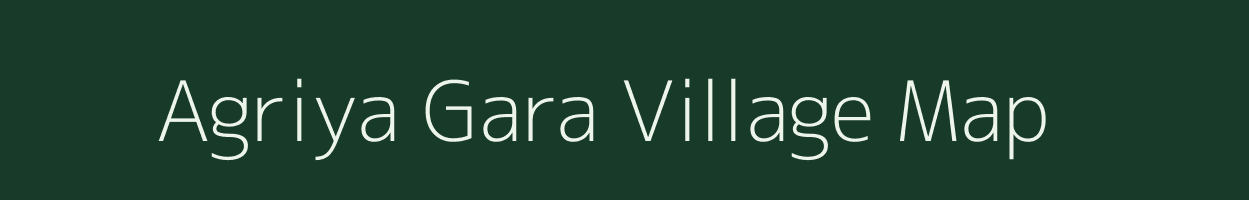 Agriya Gara village map in Uttarakhand