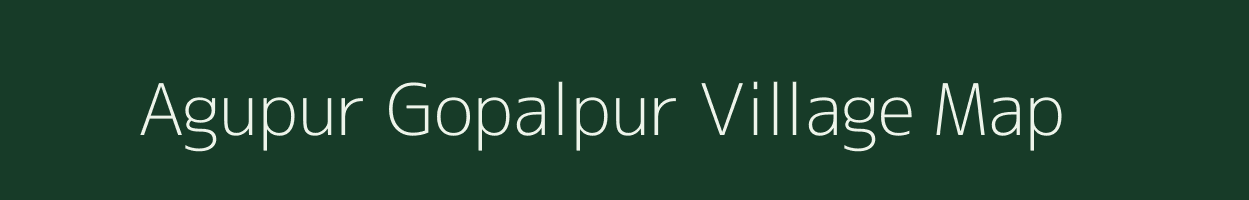 Agupur Gopalpur village map in Uttar Pradesh