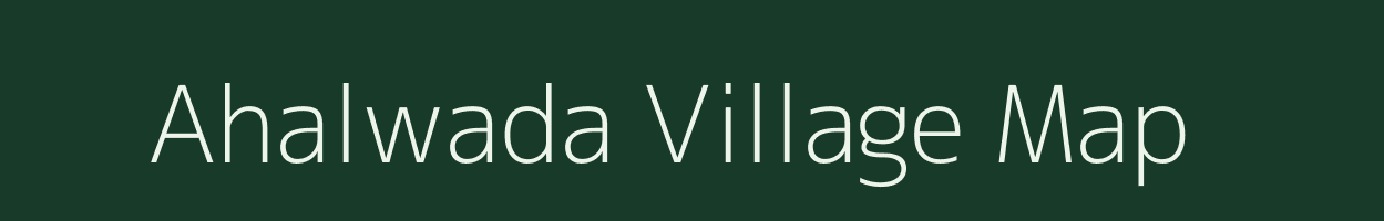 Ahalwada village map in Madhya Pradesh