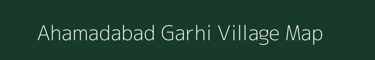 Ahamadabad Garhi village map in Uttar Pradesh