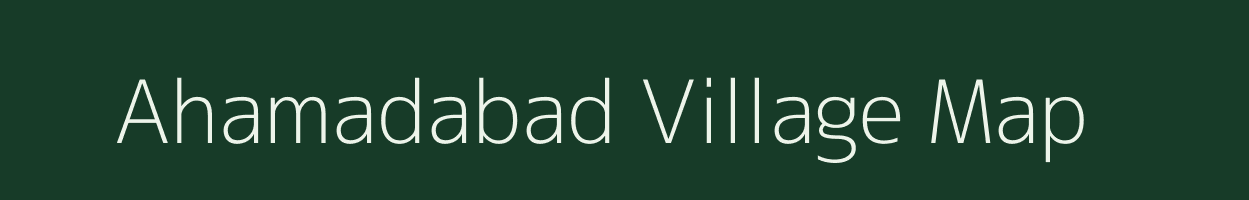 Ahamadabad village map in Uttar Pradesh
