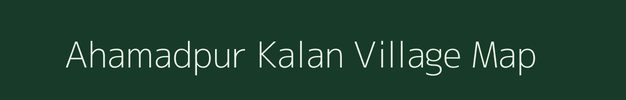 Ahamadpur Kalan village map in Madhya Pradesh