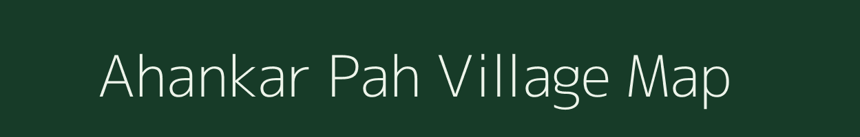 Ahankar Pah village map in Uttar Pradesh
