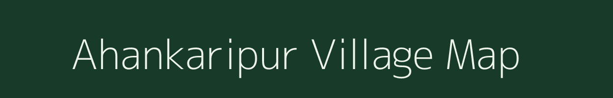 Ahankaripur village map in Uttar Pradesh