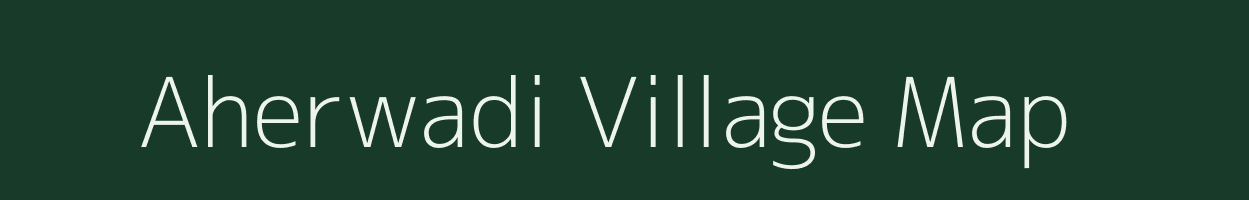 Aherwadi village map in Maharashtra